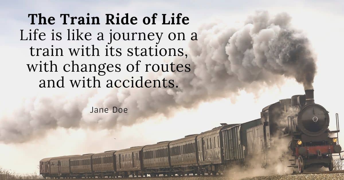 Train Ride Life Quote